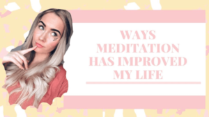 meditation changed my life